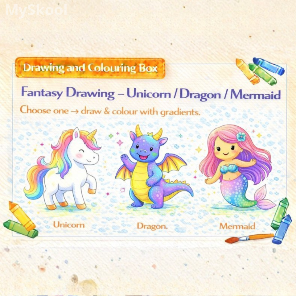 Drawing & Colouring -Fantasy Drawing – Unicorn / Dragon / Mermaid